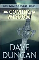 The Coming of Wisdom (Seventh Sword Series #2)
