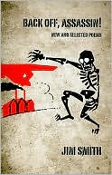 Back Off, Assassin!: New & Selected Poems