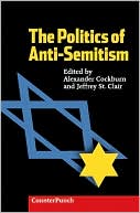 The Politics Of Anti-Semitism