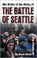 Battle of the Story of the Battle of Seattle