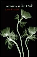 Gardening in the Dark