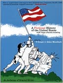 A Fictional History of the United States (with Huge Chunks Missing)