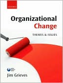 Organizational Change: Themes and Issues