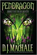 Black Water (Pendragon Series #5)