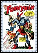 Siegel and Shuster's Funnyman: The First Jewish Superhero, from the Creators of Superman