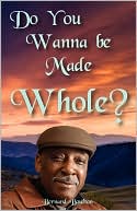 Do You Wanna Be Made Whole?
