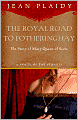 The Royal Road to Fotheringhay: The Story of Mary Queen of Scots