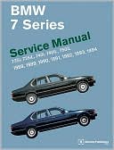 BMW 7 Series (E32) Service Manual: 735i, 735iL, 740i, 740iL, 750iL: 1988, 1989, 1990, 1991, 1992, 1993 1994