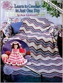 Learn to Crochet in Just One Day/Left Hand
