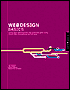 Web Design Basics: Ideas and Inspirations for Working with Type, Color, and Navigation on the Web