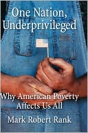 One Nation, Underprivileged: Why American Poverty Affects Us All
