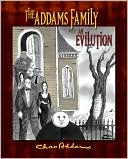 Charles Addams: The Addams Family: An Evilution