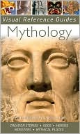 Mythology (Visual Reference Guides Series)