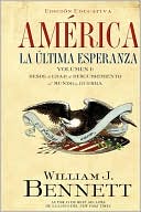 America: La ultima esperanza (Volumen I): Desde la edad de descubrimiento al mundo en guerra