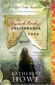 The Physick Book of Deliverance Dane by Katherine Howe: Book Cover