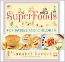Superfoods for Babies and Children