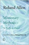 Missionary Methods: St Paul's or Ours?