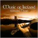 Music of Ireland, Vol. 1: Welcome Home [Barnes & Noble Exclusive]
