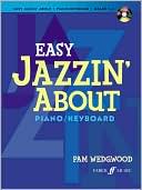 Easy Jazzin' About for Piano / Keyboard: Book & CD