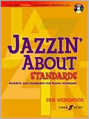 Easy Jazzin' About Standards -- Favorite Jazz Standards for Piano / Keyboard: Book & CD