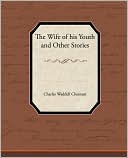 The Wife Of His Youth And Other Stories
