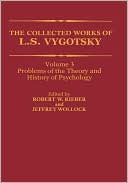 The Collected Works of L.S. Vygotsky: Volume 3: Problems of the Theory and History of Psychology