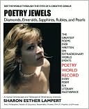 Poetry Jewels: (Collector's Edition) #1 Students' Choice for Poems for School Assignments: the Greatest Poems Ever Written on Extraordinary World Events: Diamonds, Emeralds, Sapphires, Rubies, and Pearls
