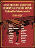 Nineteenth-Century European Piano Music: Unfamiliar Masterworks: (Sheet Music)
