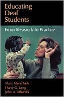 Educating Deaf Students: From Research to Practice