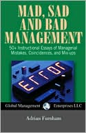 Mad, Sad, And Bad Management