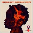 Everybody Hurts by Helping Haiti: CD Single Cover