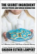 The Secret Ingredient of Jewish Power and World Domination: Cookbook Collector's Special Edition