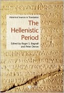 The Hellenistic Period: Historical Sources in Translation