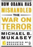 download How Obama Has Mishandled the War on Terror book