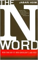 N Word: Who Can Say It, Who Shouldn't, and Why