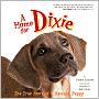 Home for Dixie: The True Story of a Rescued Puppy