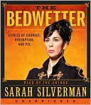 The Bedwetter by Sarah Silverman: CD Audiobook Cover