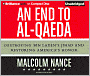 An End to Al-Qaeda: Destroying Bin Laden's Jihad and Restoring America's Honor