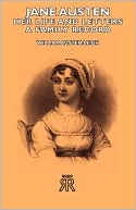 Jane Austen - Her Life And Letters - A Family Record