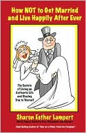 How Not to Get Married and Live Happily after Ever