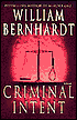 Criminal Intent (Ben Kincaid Series #11)
