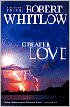 Greater Love (Tides of Truth Series #3)