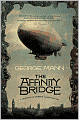 The Affinity Bridge (Newbury & Hobbes Inverstigation #1)