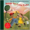The Peter Yarrow Songbook by Peter Yarrow: Book Cover