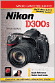 Magic Lantern Guides: Nikon D300s