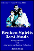 Broken Spirits Lost Souls
