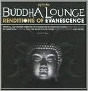 Buddha Lounge Renditions of Evanescence