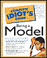 The Complete Idiot's Guide to Being a Model