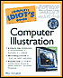 The Complete Idiot's Guide to Computer Illustration