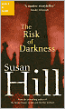 The Risk of Darkness (Simon Serrailler Series #3)